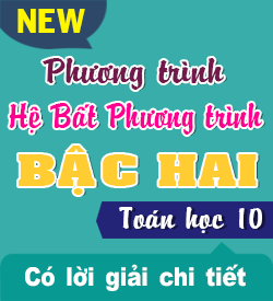 Phương trình - Hệ BPT Bậc hai (BTTT_T10)